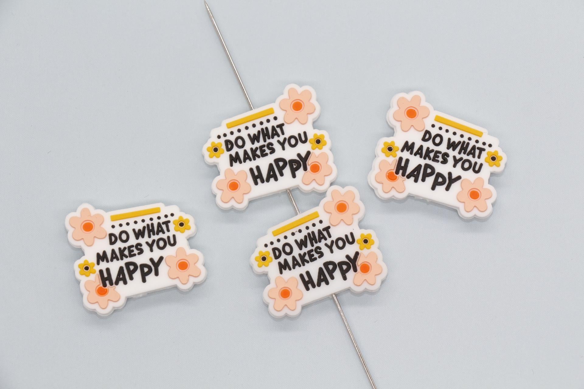 Do What Makes You Happy Focal Silicone Beads, Focal Bead for Beadable Pens, Keychain Lanyard Beads, #F767