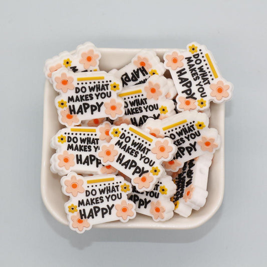 Do What Makes You Happy Focal Silicone Beads, Focal Bead for Beadable Pens, Keychain Lanyard Beads, #F767